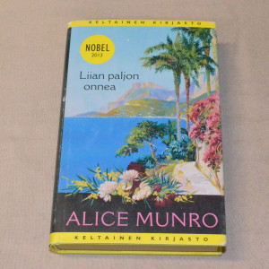 Alice Munro Liian paljon onnea